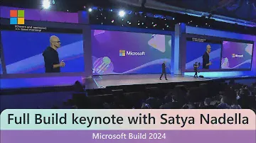 Full Keynote: Satya Nadella at Microsoft Build 2024