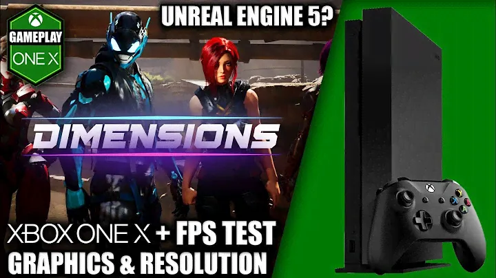 Dimensions - Xbox One X Gameplay + FPS Test